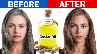 Use Castor Oil Correctly to Look 10 Years Younger But don't Make the same Mistake Many People do