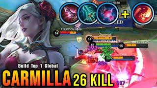 100% Brutal Damage!! 26 Kills Carmilla New Build and Emblem!! - Build Top 1 Global Carmilla ~ MLBB