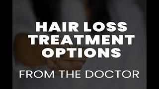 Hair Loss Treatments | Best Treatments to Restore Hair Loss