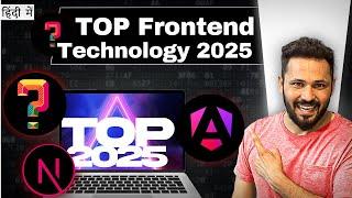 TOP frontend technologies in 2025 | best UI frameworks and Library for web development in 2025