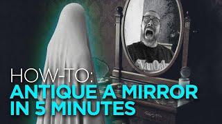 Antique a Mirror in 5 Minutes! No Chemicals