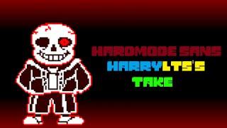 HarryLTS's Hard Mode Sans COMPLETED!!!