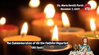 November 2, 2024 / The Commemoration of All the Faithful Departed(All Souls)