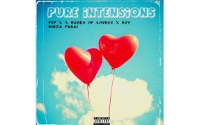 PURE INTENTIONS - POP X x Darks Of London x Boy Bhiza Farai