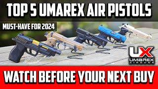 Top 5 Umarex Air Pistols for 2024 (Glock 17 Gen 5 / PDP Compact / Beretta M9A3 / SA10 / M92 FS)