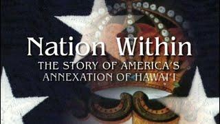 The Story of America's Annexation of Hawaiʻi (full documentary)