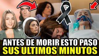 Así fueron los ÚLTIMOS días de Sandra Reyes ANTES de MORIR famosa actriz ESTO PASO de que murio