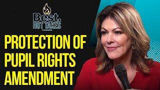 Protection of Pupil Rights Amendment | BEST Hot Takes