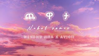 Nobel- Chewata | ጨዋታ | avicii wake me up x wendmu jira