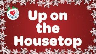 Up on the Housetop with Lyrics | Christmas Songs