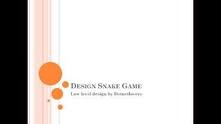 Design a Snake Game - Low Level Design