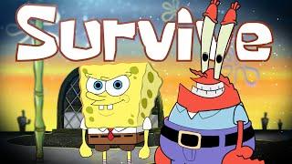 SURVIVE Feat. Mr. Krabs