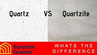 QUARTZ VS QUARTZITE