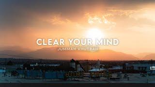 Clear your Mind | Dr. Nasser Karimian