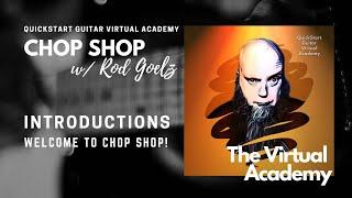 Virtual Academy's "CHOP SHOP": Welcome To Chop Shop!