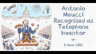 [Today in History] 11 June 2002 – Antonio Meucci Recognised as Telephone Inventor