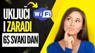 Zaradi 6$ Svaki Put Kada Uključiš WiFi (PASIVNA ZARADA)