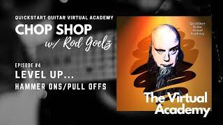 Virtual Academy's "CHOP SHOP": HAMMER ONS/PULL OFFS