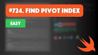 Find Pivot Index - Leetcode 724 - Swift