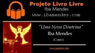 Uma nova doutrina (Conto), de Iba Mendes