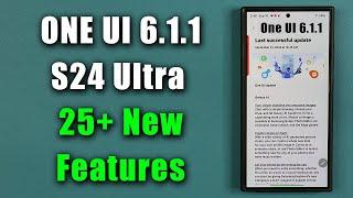 Official ONE UI 6.1.1 Update for Galaxy S24 Ultra is HERE - 25+ New Features!