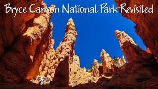 Bryce Canyon National Park Revisited