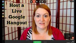 How to Host a YouTube Live Event - How to Host a Google Hangout - On Air Broadcast Live Stream