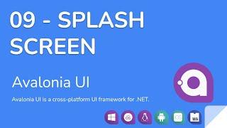 Avalonia UI - 09 - Making a splash screen