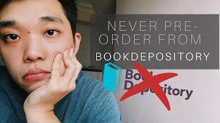 HOW BOOKDEPOSITORY SCREWED ME OVER - never ever preorder from them!