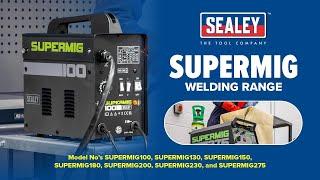 Sealey SUPERMIG Welders: The Perfect Welder for Every Job