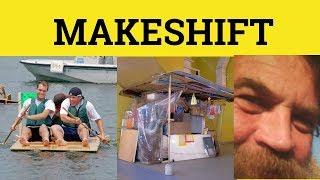  Makeshift - Makeshift Meaning - Makeshift Examples - Makeshift Definition