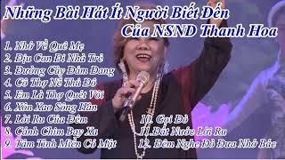 Những Bài Hát Ít Người Biết Đến Của NSND Thanh Hoa