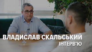 «Я розумів, що це буде пекло»: Владислав Скальский про про роботу в ОДА, вибори і людську природу