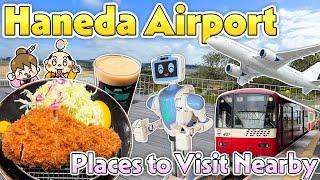 Places to Visit Near Haneda Airport and How to Get from Terminal 3 – Tokyo Japan Travel Tips