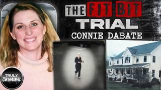 The Fit Bit Trial: The Murder Of Connie Dabate