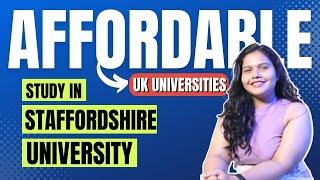 Staffordshire University In UK | Study In The UK | Top Programs, Fees, Eligibility, Scholarships