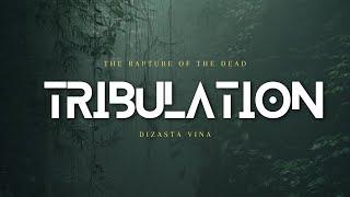 Dizasta Vina - Tribulation