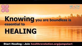 Knowing you are boundless is essential to healing | By Dr. Anoop Kumar | Healing Is Possible