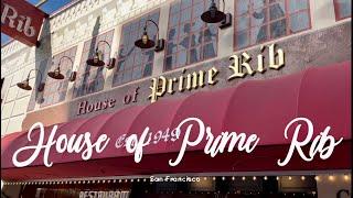 The Impossible-To-Get-Reservation Spot: The House Of Prime Rib! Special Occasion Dinner in SF