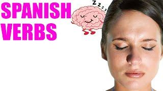 Spanish While Sleeping 50 Verbs In Spanish