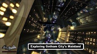 FR MOD; Batman; Arkham City; Exploring Gotham City's Mainland