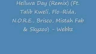 Helluva Day (Remix) (Ft. Talib Kweli, Flo-Rida, N.O.R.E.....