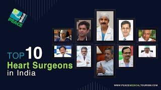 Top 10 Best Heart Surgeons in India - Best Cardiac Surgeon in India