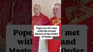 Pope Leo XIV Meets Order of Malta Grand Master on Eve of Patronal Feast at the Vatican