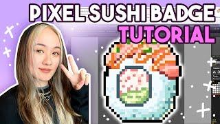 FREE Pixel Art Sushi Sub Badge Tutorial