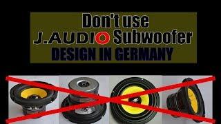 J.Audio Subwoofer  (don't use J.Audio Subwoofer Design in Germany)