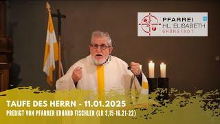 Taufe des Herrn | Predigt von Pfr. Erhard Fischler