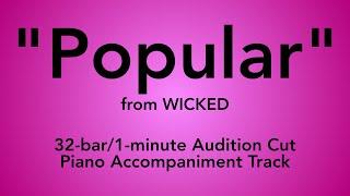 "Popular" from Wicked - 32-bar/1-minute Audition Cut Piano Accompaniment