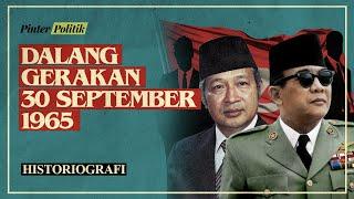 Sejarah dan Teori: Siapa Dalang Gerakan 30 September 1965?