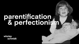 Ep. 1 - Part 1: Did You Have to Parent Your Parents? Reflections on Parentification & Perfectionism